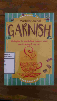 Image of GARNISH: BAHAGIA ITU SESEDERHANA CINNAMON MADU?