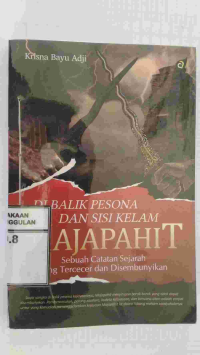 Image of DI BALIK PESONA DAN SISI KELAM MAJAPAHIT