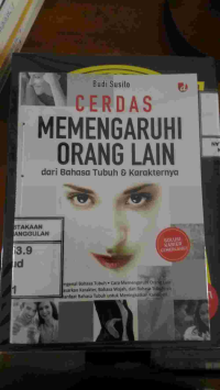 Image of CERDAS MEMENGARUHI ORANG LAIN DARI BAHASA TUBUH DAN KARAKTERNYA