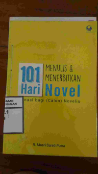 Image of 101 HARI MENULIS & MENERBITKAN NOVEL