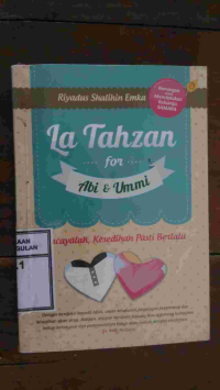 Image of La Tahzan For Abi & Ummi  Percayalah Kesedihan Pasti Berlalu