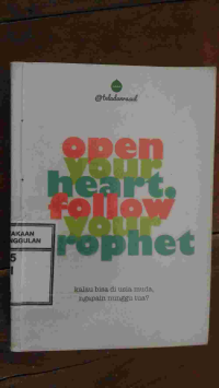 Image of Open Your Heart, follow your Prophet