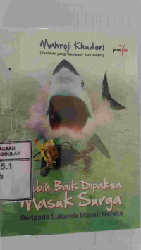 Image of Lebih Baik Dipaksa Masuk Surga