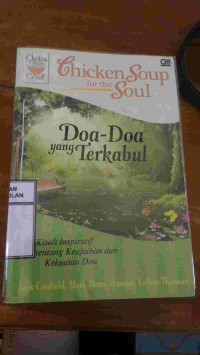 Image of CHICKEN SOUP FOR THE SOUL: DOA-DOA YANG TERKABUL