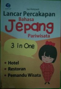 Image of Lancar Percakapan Bahasa Jepang Pariwisata Three In One