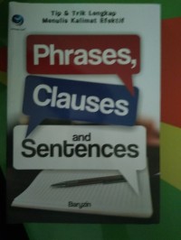 Image of Phrases, Clauses, And Sentences Tip And Trick Menulis Kalimat Efektif