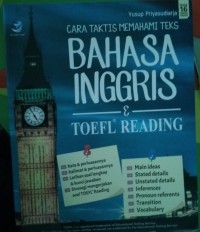 Image of Cara Taktis Memahami Tes Bahasa Inggris dan TOEFL Reading