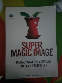 Image of Super Magic Image Mengupgrade Kemampuan Logika dan Kecerdasan