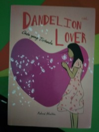 Image of Dandelion Lover Cinta Yang Tertunda
