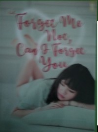 Image of Forget Me Not Can I Forget You