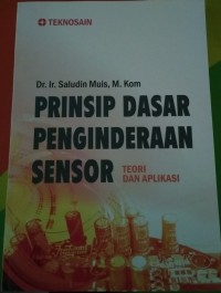 Image of Prinsip Dasar Pengindraan Sensor Teori dan Aplikasi