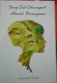 Image of Yang Sulit Dimengerti Adalah Perempuan