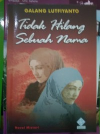 Image of Tidak Hilang Sebuah Nama