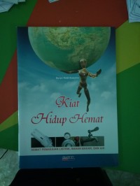 Image of Kiat Hidup Hemat, Hemat Pemakaian Listrik, Bahan Bakar, Dan Air