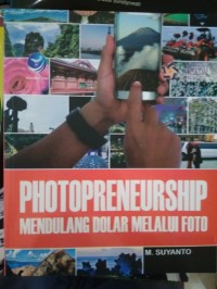 Image of Photopreneurship, Mendulang Dolar Melalui Foto