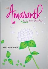 Image of Amaranth: love, lies, bleeding