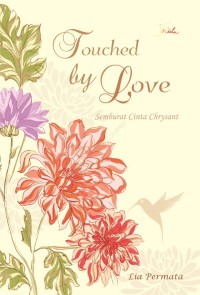 Image of Touched by love: semburat cinta chrysant