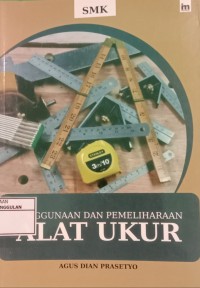 Image of Penggunaan dan Pemeliharaan Alat Ukur
