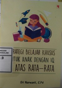 Image of Strategi belajar khusus untuk anak dengan IQ di atas rata-rata